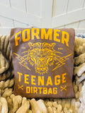 Printed Former Teenage Dirtbag - Espresso Tee