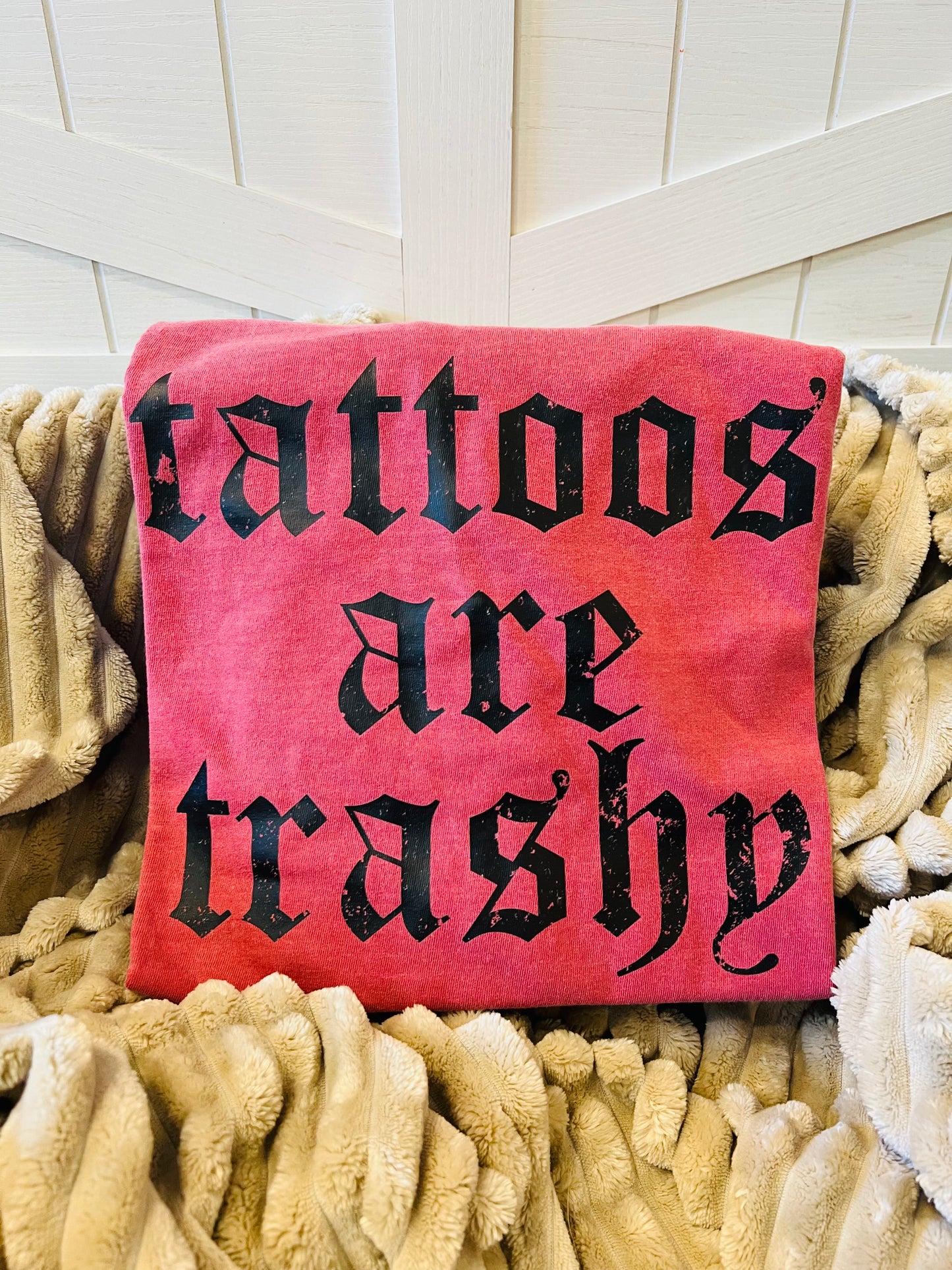Printed Tattoos Are Trashy - Crimson Tee