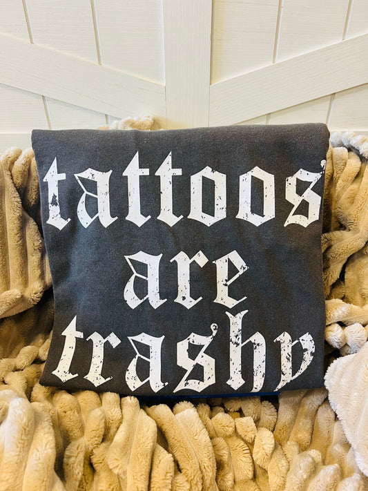 Printed Tattoos Are Trashy - Pepper Tee
